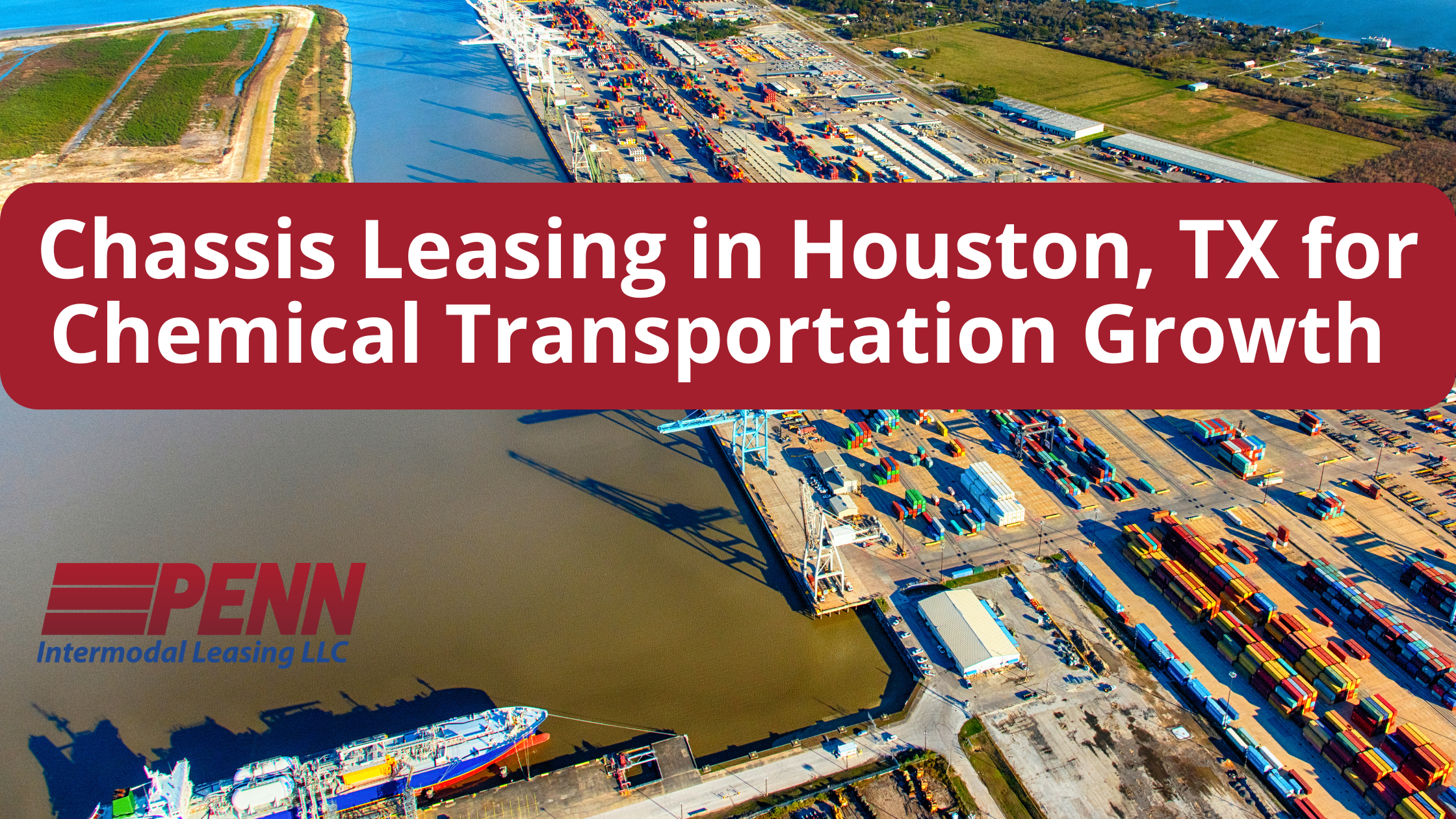 Chassis Leasing in Houston, TX for Chemical Transportation Growth